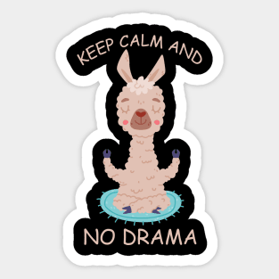 Keep Calm And No Drama Sticker